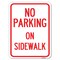 Signmission No Parking on Sidewalk Parking Heavy-Gauge Alum Rust Proof Parking, 18" x 24", A-1824-23693 A-1824-23693 - alternate 1